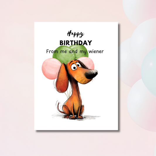 Adult Humor birthday card - Wiener dog