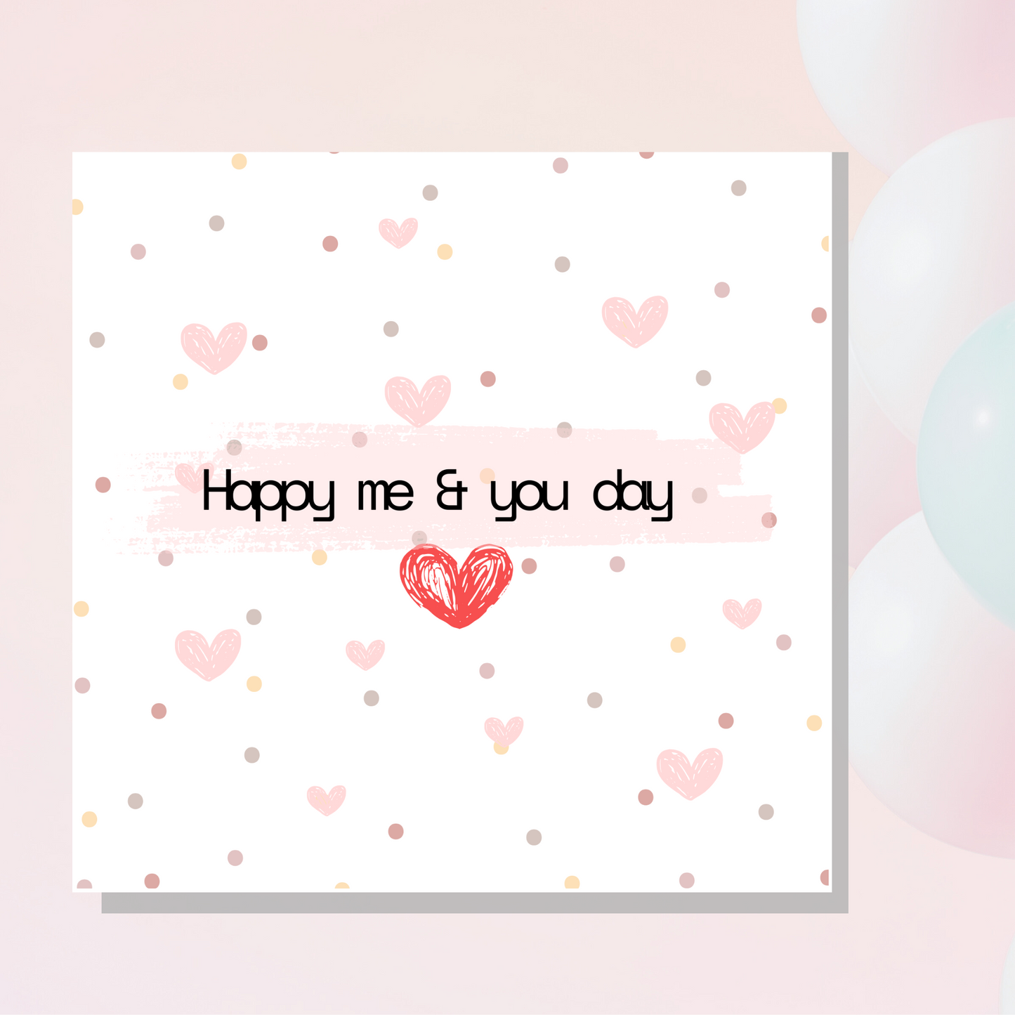 Happy me & you  day -Anniversary card